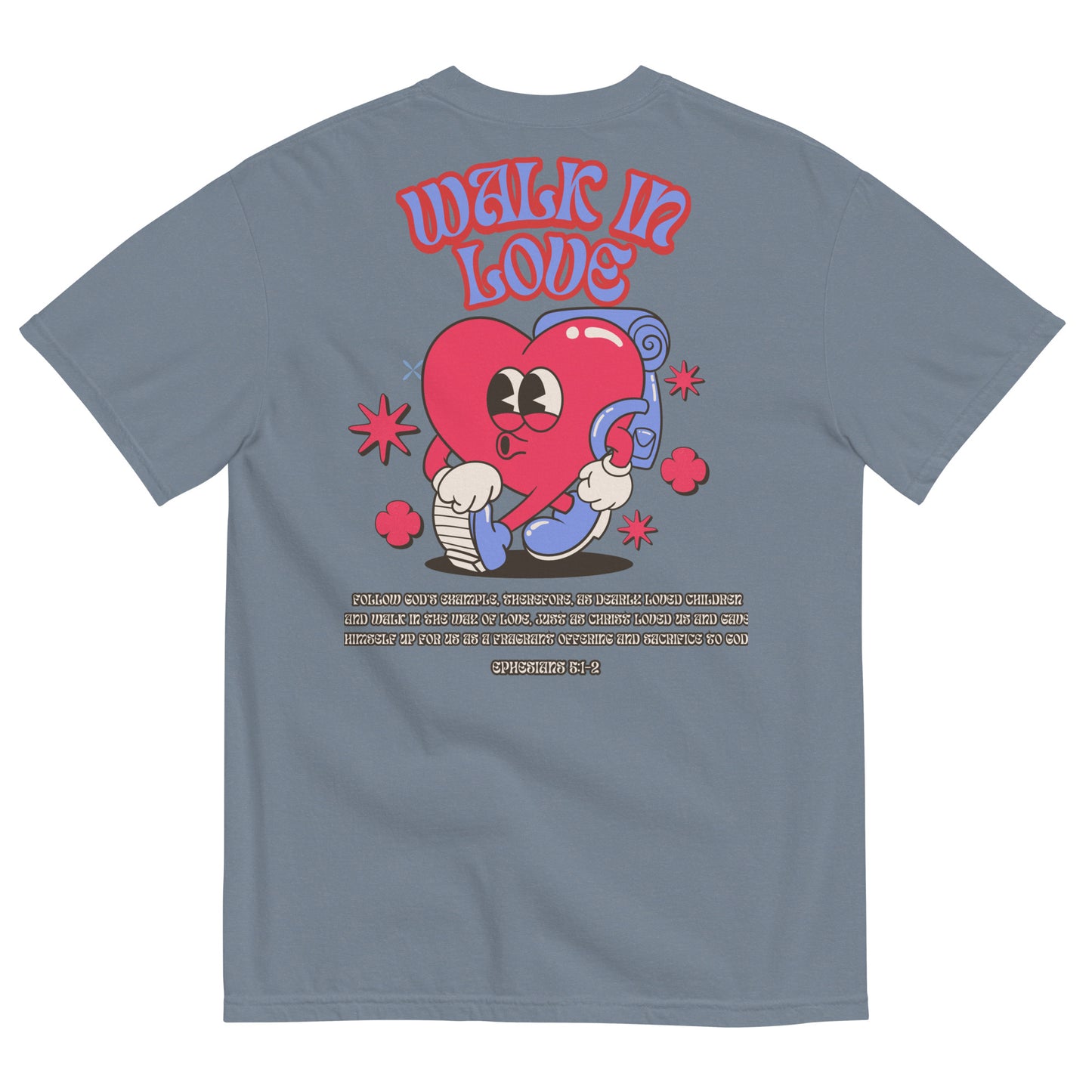 Walk In Love | Heavyweight Tee