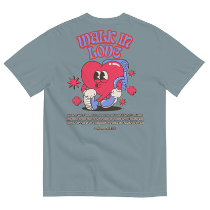 Walk In Love | Heavyweight Tee